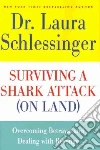 Surviving a Shark Attack (On Land) Surviving a Shark Attack (On Land)