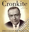 Cronkite (CD Audiobook) Cronkite (CD Audiobook)