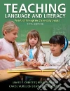 Teaching Language and Literacy Teaching Language and Literacy
