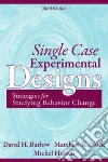Single Case Experimental Designs Single Case Experimental Designs