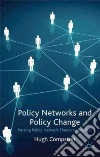 Policy Networks and Policy Change Policy Networks and Policy Change