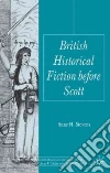 British Historical Fiction Before Scott British Historical Fiction Before Scott
