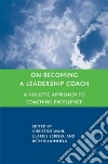On Becoming a Leadership Coach On Becoming a Leadership Coach