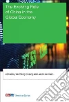 The Evolving Role of China in the Global Economy The Evolving Role of China in the Global Economy