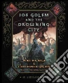 Joe Golem and the Drowning City Joe Golem and the Drowning City