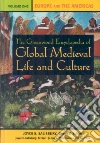 The Greenwood Encyclopedia of Global Medieval Life and Culture The Greenwood Encyclopedia of Global Medieval Life and Culture