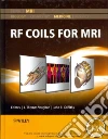 Rf Coils for MRI Rf Coils for MRI