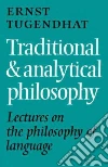 Traditional and Analytical Philosophy Traditional and Analytical Philosophy