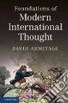 Foundations of Modern International Thought Foundations of Modern International Thought