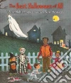 The Best Halloween of All The Best Halloween of All
