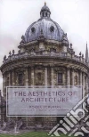 The Aesthetics of Architecture The Aesthetics of Architecture