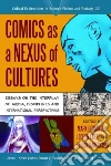 Comics As a Nexus of Cultures Comics As a Nexus of Cultures