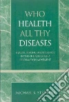 Who Healeth All Thy Diseases Who Healeth All Thy Diseases