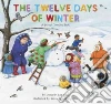 The Twelve Days of Winter The Twelve Days of Winter