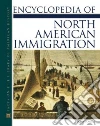Encyclopedia Of North American Immigration Encyclopedia Of North American Immigration