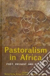 Pastoralism in Africa Pastoralism in Africa