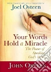 Your Words Hold a Miracle Your Words Hold a Miracle