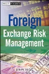 Foreign Exchange Risk Management Foreign Exchange Risk Management