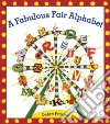 A Fabulous Fair Alphabet A Fabulous Fair Alphabet