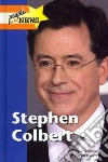 Stephen Colbert Stephen Colbert