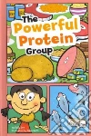 The Powerful Protein Group The Powerful Protein Group