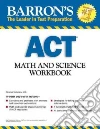 Barron's Act Math and Science Barron's Act Math and Science
