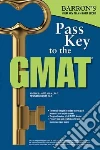 Pass Key to the Gmat Pass Key to the Gmat