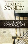 The Ultimate Conversation The Ultimate Conversation