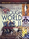 The Modern Era Through World War II The Modern Era Through World War II