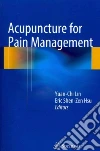 Acupuncture for Pain Management Acupuncture for Pain Management