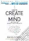 How to Create a Mind (CD Audiobook) How to Create a Mind (CD Audiobook)