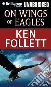 On Wings of Eagles (CD Audiobook) On Wings of Eagles (CD Audiobook)