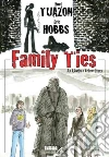 Family Ties Family Ties