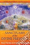 Sanctuary of the Divine Presence Sanctuary of the Divine Presence