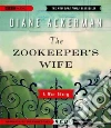 The Zookeeper's Wife (CD Audiobook) The Zookeeper's Wife (CD Audiobook)