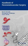 Handbook of Neuroendovascular Surgery Handbook of Neuroendovascular Surgery