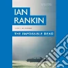 The Impossible Dead (CD Audiobook) The Impossible Dead (CD Audiobook)