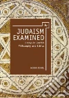 Judaism Examined Judaism Examined
