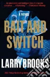 Bait and Switch Bait and Switch