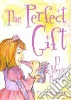 The Perfect Gift / El Mejor Regalo The Perfect Gift / El Mejor Regalo