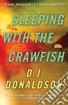 Sleeping With the Crawfish Sleeping With the Crawfish