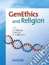 Genethics and Religion Genethics and Religion