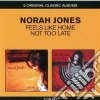 Not too late / feels like home Not too late / feels like home