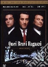 Quei bravi ragazzi Quei bravi ragazzi