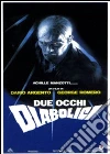 Due occhi diabolici Due occhi diabolici