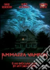 Ammazza vampiri Ammazza vampiri
