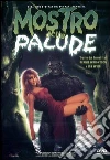 Il Ritorno Del Mostro Della Palude Il Ritorno Del Mostro Della Palude