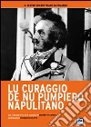 Lu curaggio de nu pumpiero napulitano Lu curaggio de nu pumpiero napulitano