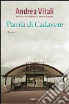 Parola di cadavere. E-book. Formato PDF Parola di cadavere. E-book. Formato PDF