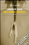 Una donna sospesa. E-book. Formato PDF Una donna sospesa. E-book. Formato PDF